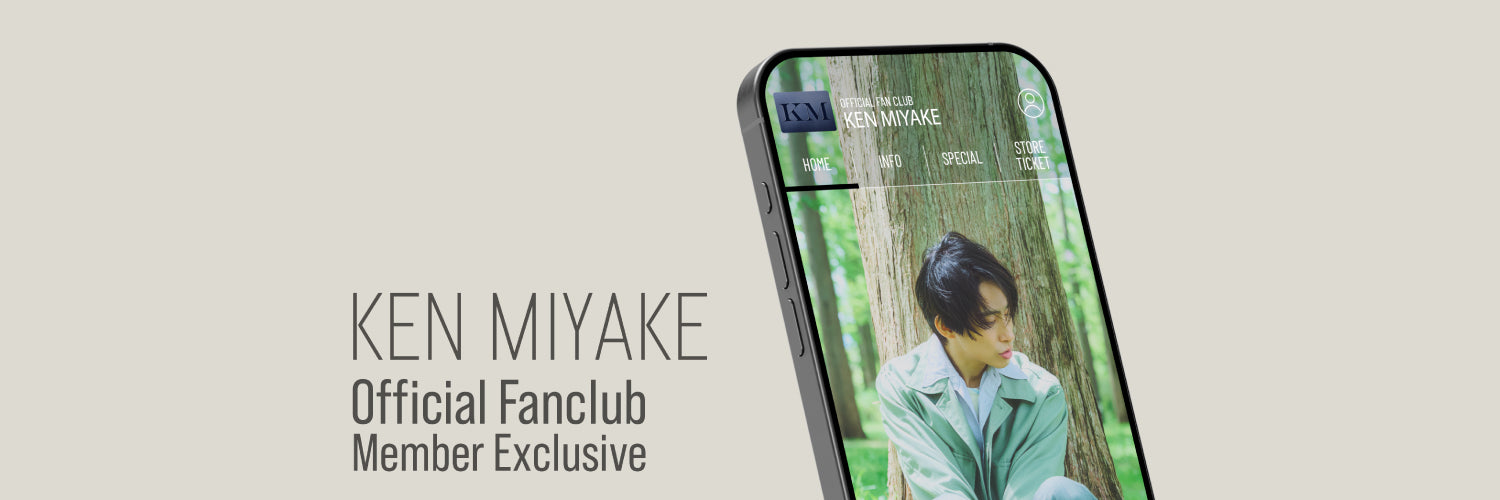 KEN MIYAKE Official Fanclub Member Exclusive | TOBE OFFICIAL STORE