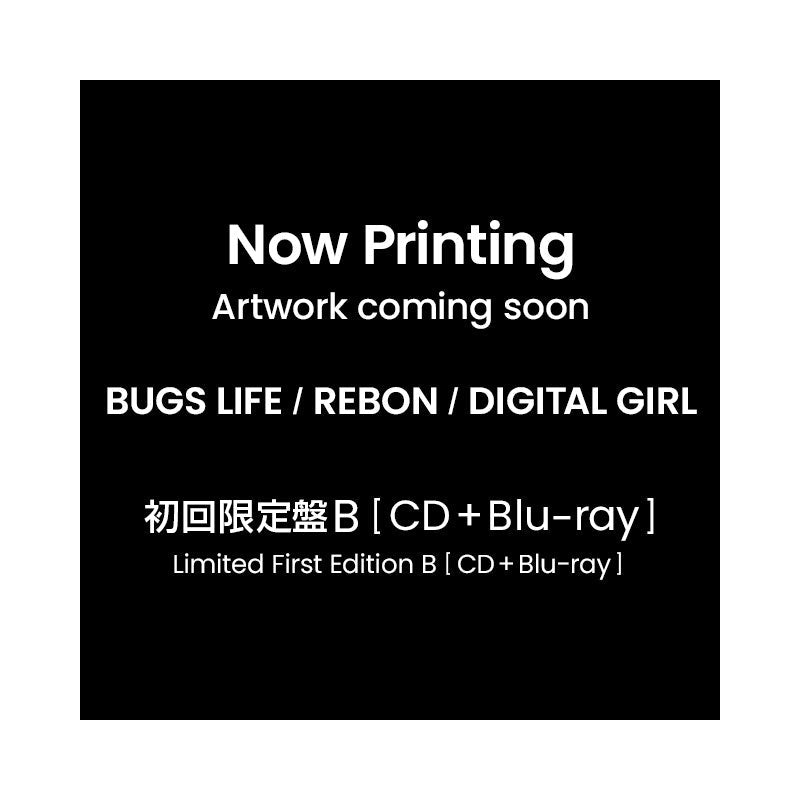 【予約商品】「BUGS LIFE / REBON / DIGITAL GIRL」初回限定盤B (CD+Blu-ray)